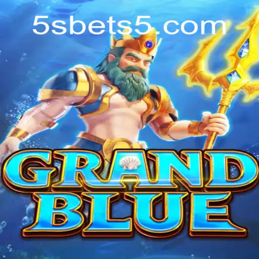 Descobrindo o Mundo de GRANDBLUE e sua Relação com 5Sbet.tw