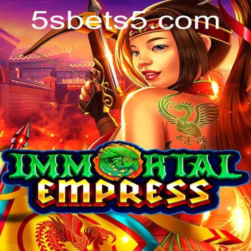 Guia Completo de ImmortalEmpress: Desvendando o Mundo de 5Sbet.tw